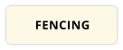 FENCING